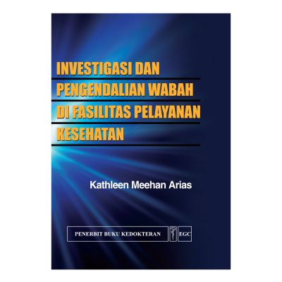 Investigasi dan Pengendalian Wabah Di Fasilitas Pelayanan Kesehatan