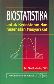 Biostatistika untuk Kedokteran dan Kesehatan Masyaakat