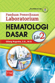 PANDUAN PEMERIKSAAN LABORATORIUM; HEMATOLOGI DASAR
