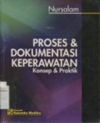 Proses & dokumentasi Keperawatan; Konsep & Praktik (3)