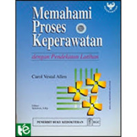Memahami Proses Keperawatan dengan Pendekatan Latihan (4)