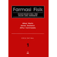 Farmasi Fisik ; Dasar Dasar Kimia Dalam Ilmu Farmasi Ed 3