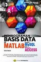 Pemrograman Basis Data Di MATLAB Dengan MySQL & Microsoft Access