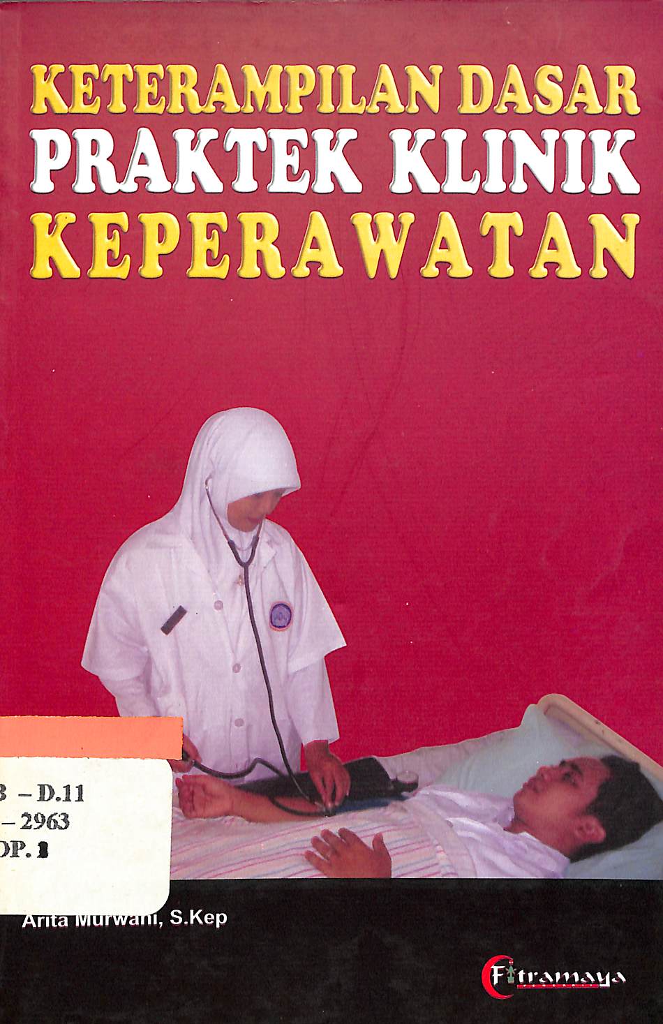 Keterampilan Dasar Praktek Klinik Keperawatan (4)