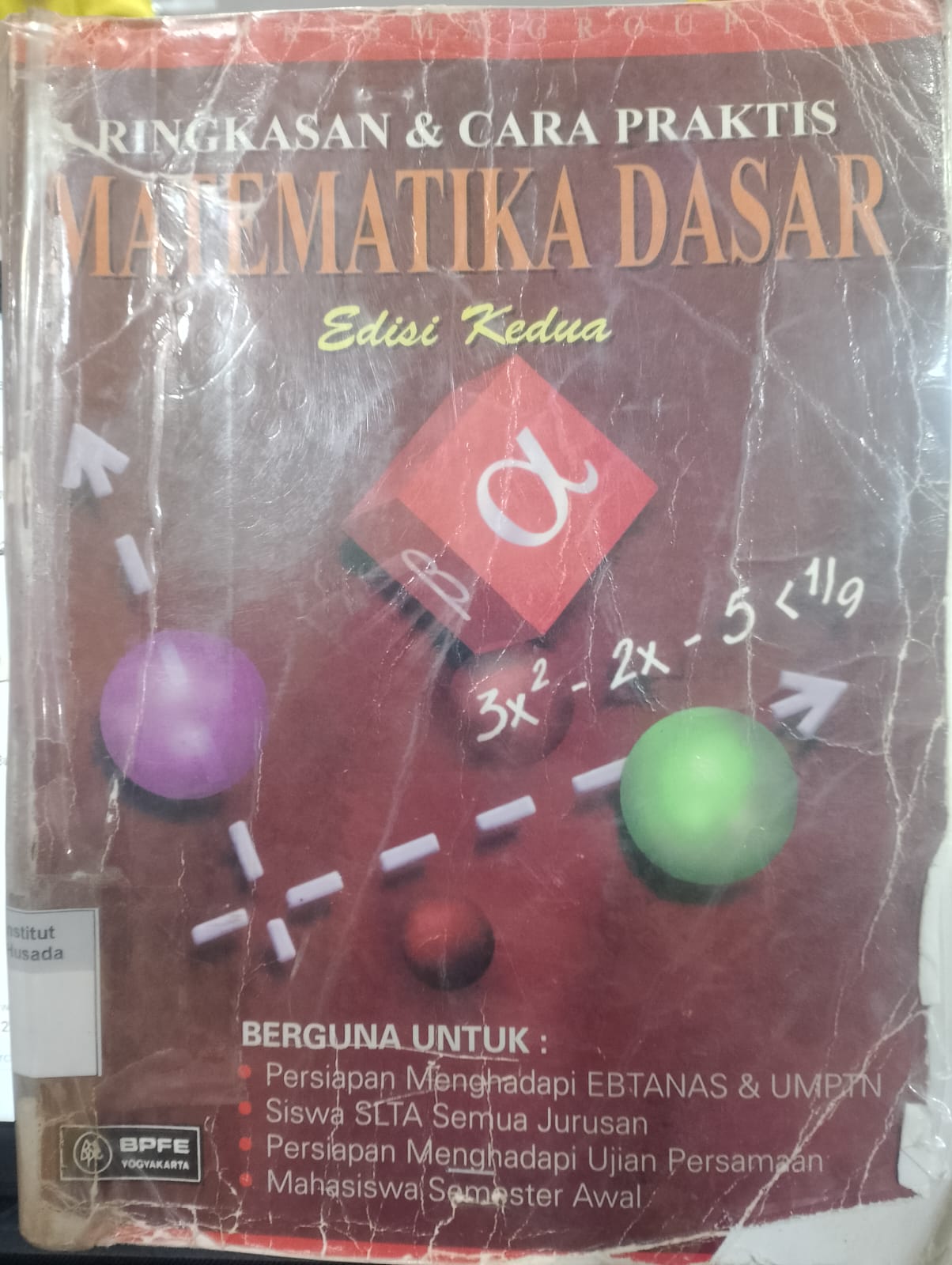 Ringkasan & Cara Praktis Matematika Dasar