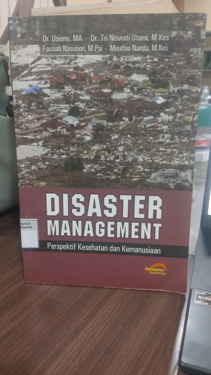 Disaster Management ; Perspektif Kesehatan & Kemanusiaan