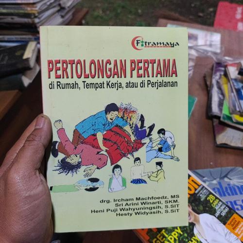 Pertolongan Pertama di Rumah, Tempat Kerja, atau di Perjalanan