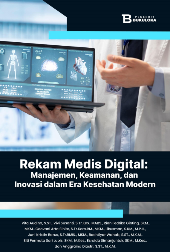Rekam Medis Digital ; Manajemen Keamanan & Inovasi Dalam Era Kesehatan Modern