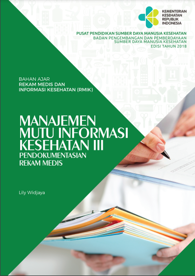Manajemen Mutu Informasi Kesehatan III : Pendokumentasian Rekam Medis